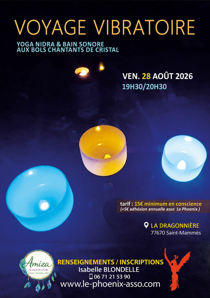 VOYAGE VIBRATOIRE – Yoga Nidra & Bain sonore aux bols chantants de Cristal, avec AMIZA à La Dragonnière (77670 Saint-Mammès, Seine-et-Marne)